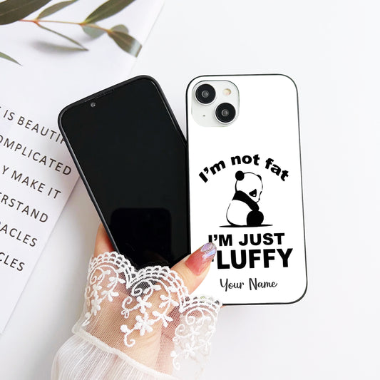 Not Fat, Just Fluffy Customized Glass Mobile Cover